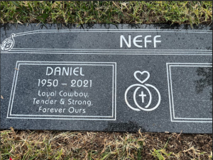 Gravestone of Dan Neff, our beloved.