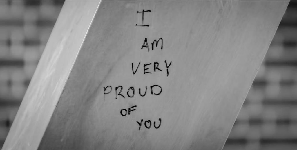 Note on a wall: I am very proud of you.