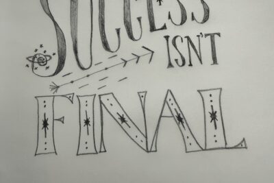 Success Isn’t Final
